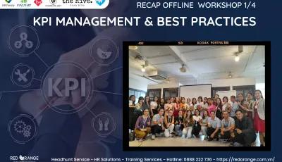 RECAP: OFFLINE WORKSHOP 01/04 - KPI MANAGEMENT & BEST PRACTICES